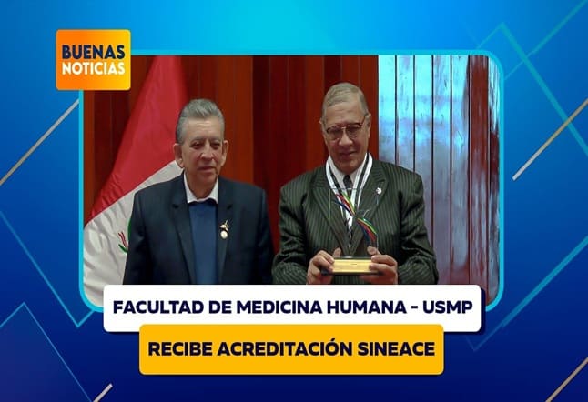 FACULTAD DE MEDICINA - USMP RECIBIÓ ACREDITACIÓN SINEACE